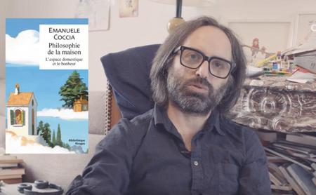 Emanuele Coccia présente son dernier livre "Philosophie de la maison"