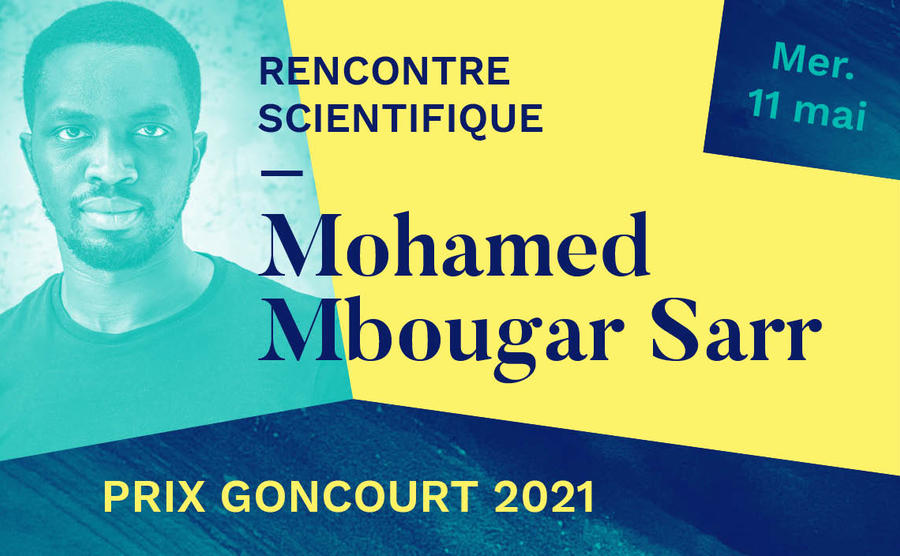 Rencontre scientifique sur et avec Mohamed Mbougar Sarr, prix Goncourt 2021
