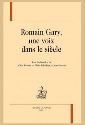 Romain Gary, une voix dans le siècle